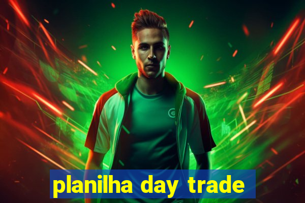 planilha day trade